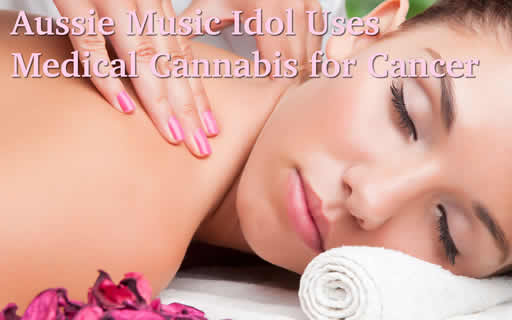 Aussie Music Idol Uses Medical Cannabis for Cancer